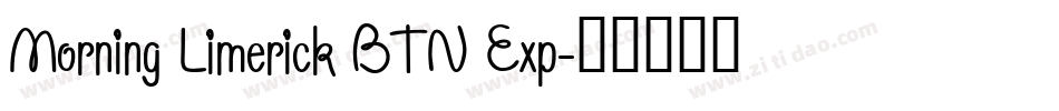 Morning Limerick BTN Exp字体转换